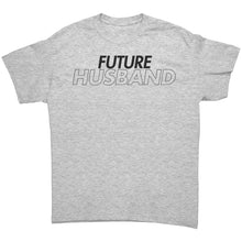 Load image into Gallery viewer, Future Husband Shirt, Soon To Be Husband Shirt, Wedding Shirt, Engagement Gift, Wedding Gift, Valentine Shirt, Valentine Gift, Fiance Shirt
