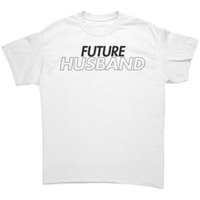 Load image into Gallery viewer, Future Husband Shirt, Soon To Be Husband Shirt, Wedding Shirt, Engagement Gift, Wedding Gift, Valentine Shirt, Valentine Gift, Fiance Shirt
