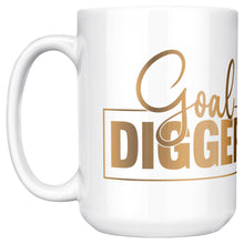 Load image into Gallery viewer, Goal Digger Mug, Motivation Mug, Inspiration Mug, Affirmation, Coffee Mug Gifts for Her, Cute Mug, Inspirational Quotes, Kitchen Gift