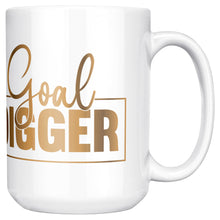 Load image into Gallery viewer, Goal Digger Mug, Motivation Mug, Inspiration Mug, Affirmation, Coffee Mug Gifts for Her, Cute Mug, Inspirational Quotes, Kitchen Gift