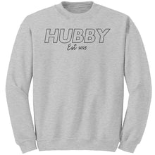 Load image into Gallery viewer, Hubby Est 2025 Sweatshirt, Hubby Sweatshirt, Husband Sweatshirt, Valentine Sweatshirt, Valentine Gift, Wedding Gift, Couple Sweatshirt