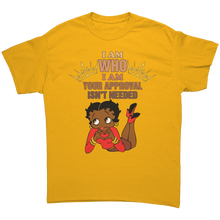 Load image into Gallery viewer, I_Am_Who_I_Am_Shirt_Your_Approval_Is_No_Gold_Front_Mockup.png
