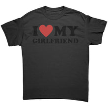 Load image into Gallery viewer, I Love My Girlfriend Shirt, Valentine Shirt, I Heart My Girlfriend Shirt, Valentine's Day Tshirt, Valentines Gift For Boyfriend Shirt Unisex