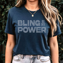 Load image into Gallery viewer, Bling Is My Power Shirt, Rhinestone Shirt, Rhinestones Tshirt, Bling T shirt, Womens Clothing, Birthday Gift For Her, Women Empowerment