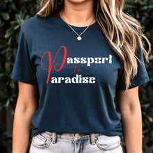 Load image into Gallery viewer, Passport To Paradise Shirt For Women Vacation Shirt, Girls Trip Shirt, Cute Travel Shirt, Airplane Shirt, Cruise Shirt Travel Gifts For Her