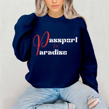 Load image into Gallery viewer, Passport To Paradise Sweatshirt For Women Vacation Sweatshirt, Girls Trip Travel Sweatshirt, Cruise Shirt Travel Gifts For Her, Graphic Tee