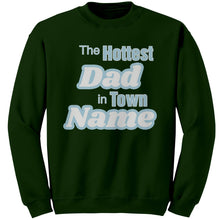 Load image into Gallery viewer, Personalized Sweatshirt With Names, The Hottest Dad Sweatshirt, Customized Sweatshirt For Dad Personalized Gift Cute Christmas Gifts For Dad