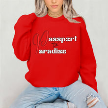 Load image into Gallery viewer, Passport To Paradise Sweatshirt For Women Vacation Sweatshirt, Girls Trip Travel Sweatshirt, Cruise Shirt Travel Gifts For Her, Graphic Tee