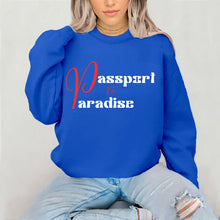 Load image into Gallery viewer, Passport To Paradise Sweatshirt For Women Vacation Sweatshirt, Girls Trip Travel Sweatshirt, Cruise Shirt Travel Gifts For Her, Graphic Tee
