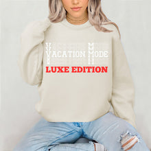 Load image into Gallery viewer, Vacation Mode Sweatshirt, Vacation Sweatshirt, Vacation Shirt, Travel Sweatshirt, World Traveler Shirt, Cruise Shirt, Travel Gifts For Her