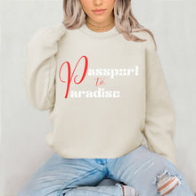Load image into Gallery viewer, Passport To Paradise Sweatshirt For Women Vacation Sweatshirt, Girls Trip Travel Sweatshirt, Cruise Shirt Travel Gifts For Her, Graphic Tee