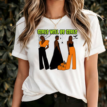 Load image into Gallery viewer, Girls Will Be Girls Shirt, Fashion Black Girl Halloween Shirt, Vintage Halloween Women Shirt, Spooky Season Shirt, Black Girl Halloween Gift