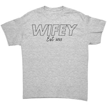 Load image into Gallery viewer, Wifey Est 2025 Shirt, Wifey Shirt, Wifey Crewneck, Wedding Shirt, Wedding Gift, Valentine Shirt, Valentine Gift For Her, Engagement Gift