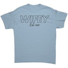 Load image into Gallery viewer, Wifey Est 2025 Shirt, Wifey Shirt, Wifey Crewneck, Wedding Shirt, Wedding Gift, Valentine Shirt, Valentine Gift For Her, Engagement Gift