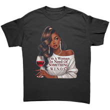 Load image into Gallery viewer, Woman_In_Need_Of_Something_Shirt_WINOS__Black_Front_Mockup.png