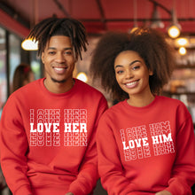 Load image into Gallery viewer, Couple Sweatshirt, Hubby Sweatshirt, Love Him Sweatshirt, Love Her Sweatshirt, Valentine Sweatshirt, Valentines Day Shirt, Valentine Gift