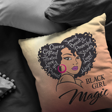 Load image into Gallery viewer, Black Girl Magic Pillow
