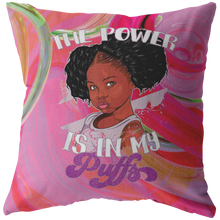 Load image into Gallery viewer, The Power is in your Puff Pillow (Pink)