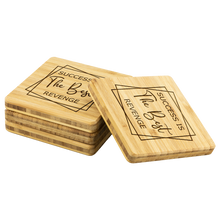 Load image into Gallery viewer, Success is the Best Revenge | Bamboo Coasters