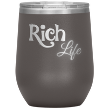 Load image into Gallery viewer, Rich Life Wine Tumbler | Drinks for Her