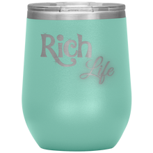 Load image into Gallery viewer, Rich Life Wine Tumbler | Drinks for Her
