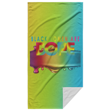 Load image into Gallery viewer, Black Woman Are Dope Beach Towel | Gifts for Her | Travel Gifts | Salt Life | Summertime