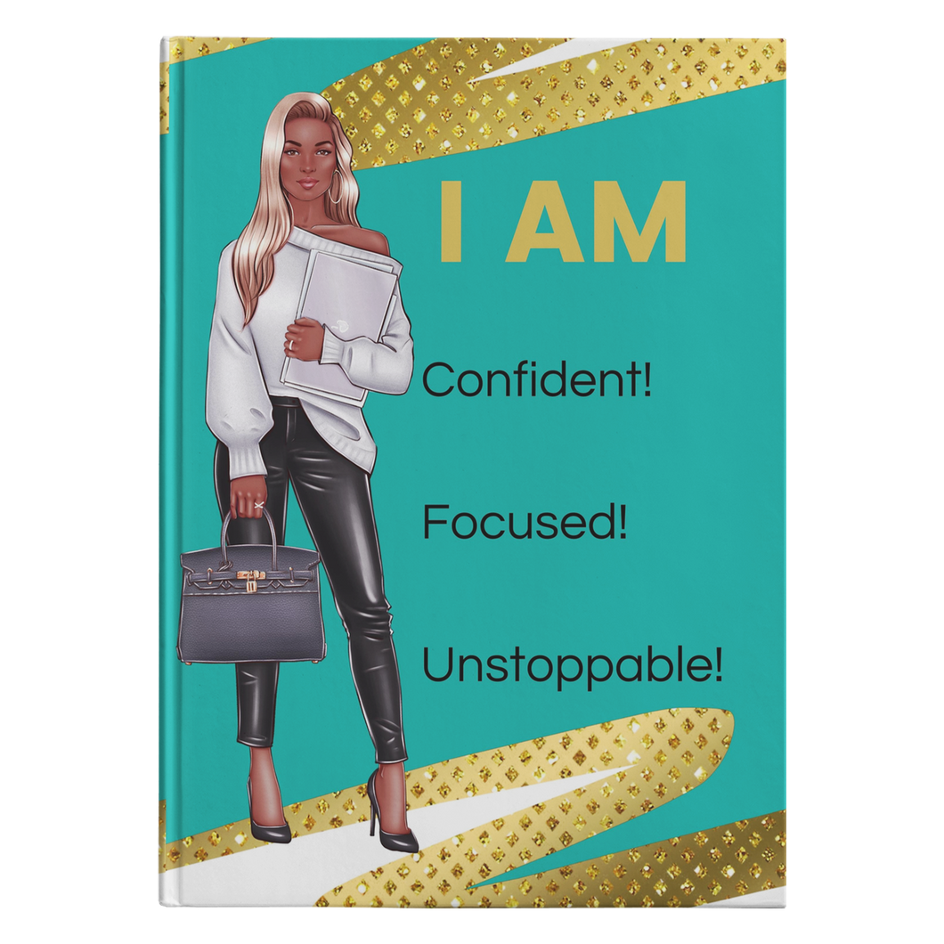 I AM Confidence, Focused, Unstoppable | Notebook | Entrepreneur | Boss Babe | Journal