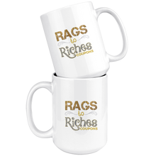 Load image into Gallery viewer, Rags to Riches Coupons 15 oz Hot or Cold Mug