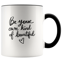 Load image into Gallery viewer, Be Your Own Kind of Beautiful Mug