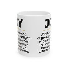 Load image into Gallery viewer, Joyful Ceramic Mug - Coffee Lover Gift, Motivational Quotes - 11oz, 15oz Mug for Office, Great Pleasure Cup, Delightful Drinkware
