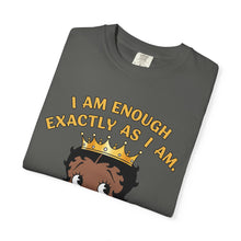 Load image into Gallery viewer, I am enough exactly as I am Shirt, Betty Boop Valentine Women Graphic Shirt, Words of Affirmation T-shirt, Black Queen Shirt Valentines Gift
