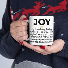 Load image into Gallery viewer, Joyful Ceramic Mug - Coffee Lover Gift, Motivational Quotes - 11oz, 15oz Mug for Office, Great Pleasure Cup, Delightful Drinkware
