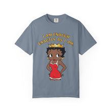 Load image into Gallery viewer, I am enough exactly as I am Shirt, Betty Boop Valentine Women Graphic Shirt, Words of Affirmation T-shirt, Black Queen Shirt Valentines Gift
