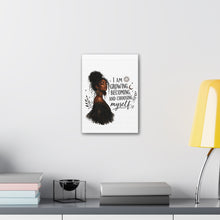 Load image into Gallery viewer, I Am Growing Becoming Choosing Myself Canvas
