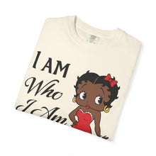 Load image into Gallery viewer, I Am Who I Am Shirt, Betty Boop Shirt, Black Girl Shirt, Black Queen Shirt, Betty Boop Valentine Shirt, Black Art Clothing Valentines Gift
