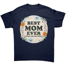 Load image into Gallery viewer, Best_Mom_Ever_Shirt_Mothers_Day_Shirt_Navy_Front_Mockup.png
