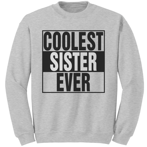 Coolest_Sister_Ever_Sweatshirt_Big_Sist_Ash_Mockup.png