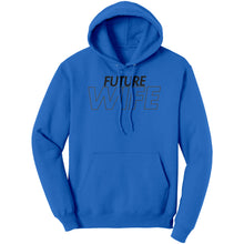 Load image into Gallery viewer, Future Wife Hoodie, Wife Hoodie, Fiancee Hoodie, Valentine Hoodie, Couple Hoodie, Wedding Gift, Valentine Gift For Her, Soon To be Wife Gift
