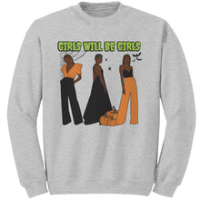 Load image into Gallery viewer, Girls Will Be Girls Sweatshirt, Fashion Black Girl Halloween Sweatshirt, Vintage Halloween Women Sweatshirt, Spooky Season, Halloween Gift
