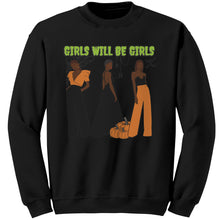 Load image into Gallery viewer, Girls Will Be Girls Sweatshirt, Fashion Black Girl Halloween Sweatshirt, Vintage Halloween Women Sweatshirt, Spooky Season, Halloween Gift
