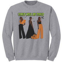 Load image into Gallery viewer, Girls Will Be Girls Sweatshirt, Fashion Black Girl Halloween Sweatshirt, Vintage Halloween Women Sweatshirt, Spooky Season, Halloween Gift
