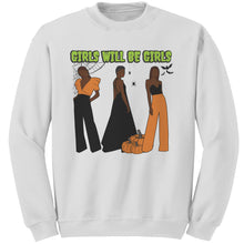 Load image into Gallery viewer, Girls Will Be Girls Sweatshirt, Fashion Black Girl Halloween Sweatshirt, Vintage Halloween Women Sweatshirt, Spooky Season, Halloween Gift
