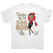 Load image into Gallery viewer, Rocking_The_Dog_Mom_Life_Shirt_Mom_Shir_White_Front_Mockup.png
