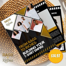 Load image into Gallery viewer, From Rags to Riches: Building Your T-Shirt Empire By Tanya Bennett, Digital Books Guide for T-shirt Business, Digital Download, Pdf File

