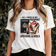 Load image into Gallery viewer, All I Need Is My Passport Shirt, Womens Travel Shirt, World Traveler Shirt, Vacation Shirt, Adventure Shirt Gift For Traveler, Black Friday
