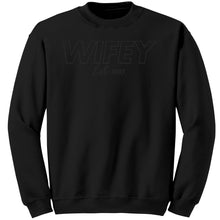 Load image into Gallery viewer, Wifey Sweatshirt, Wifey Est 2025 Sweatshirt, Wife Sweatshirt, Couple Sweatshirt, Wedding Gift, Valentine Sweatshirt, Valentine Gift For Her
