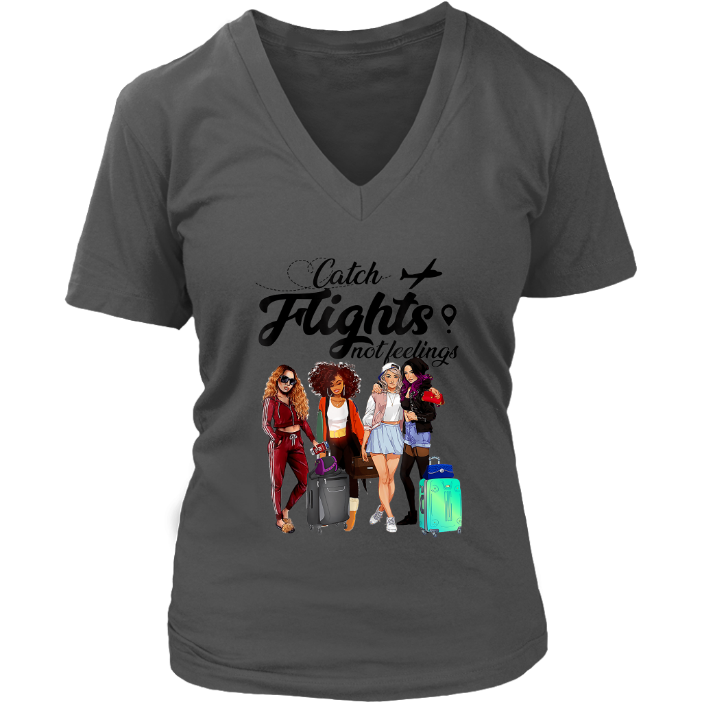 Catch Flights Not Feelings No. 6 | Travel The World | T-Shirt for Her