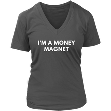 Load image into Gallery viewer, I&#39;m A Money Magnet Affirmation, Wealth Motivation T-Shirt
