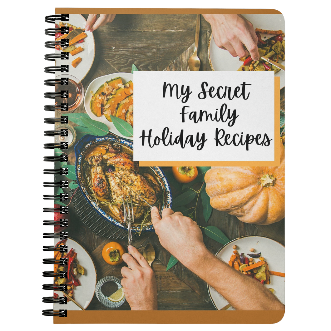 My Secret Family Holiday Recipes Journal