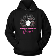 Load image into Gallery viewer, November Queen | Birthday Hoodie | Gifts for Her | Birthday Gifts | Scorpio Birthday

